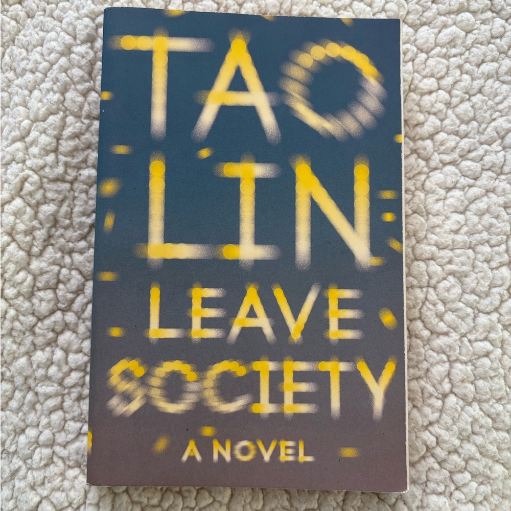 Leave Society softcover book by Tao Lin